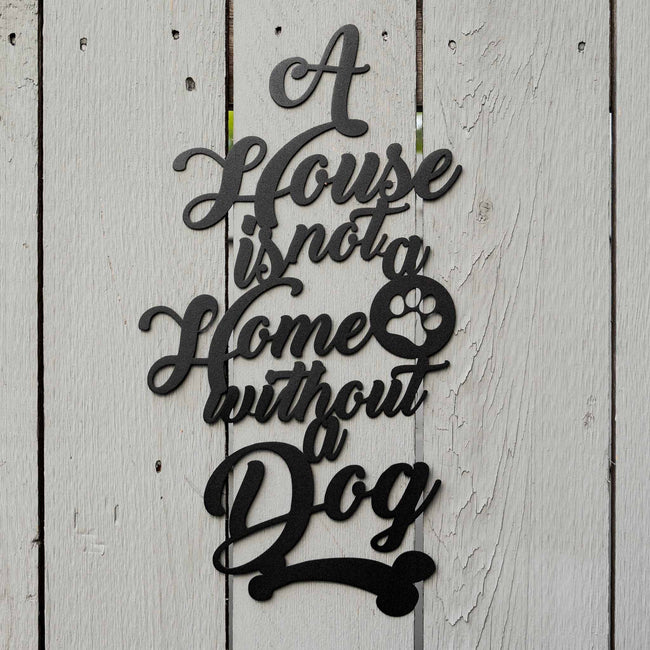 A House is not a Home without a Dog