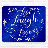Live Laugh Love