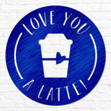 Love You A Latte
