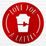 Love You A Latte