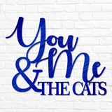 You Me & the Cats