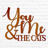 You Me & the Cats
